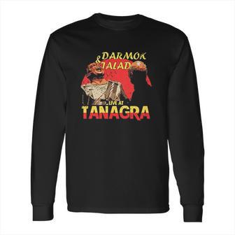 Darmok And Jalad At Tanagra Funny Long Sleeve T-Shirt | Favorety UK