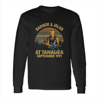 Darmok And Jalad At Tanagra September 1991 Long Sleeve T-Shirt | Favorety DE