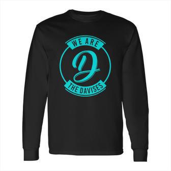 We Are The Davises Logo Long Sleeve T-Shirt | Favorety CA