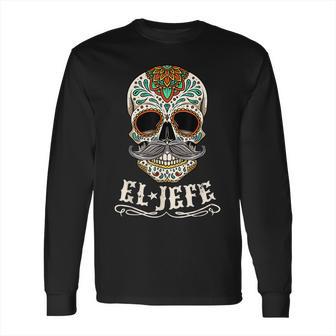 Day Of The Dead Mexico El Jefe Boss Sugar Skull Halloween Long Sleeve T-Shirt | Favorety UK