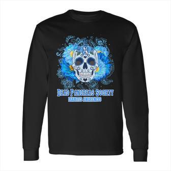 Dead Pancreas Society Diabetes Awareness Sugar Skull Long Sleeve T-Shirt | Favorety CA