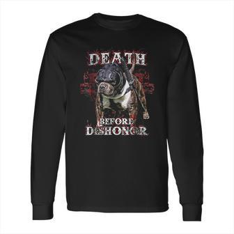 Death Before Dishonor Samurai Paco American Bully Long Sleeve T-Shirt | Favorety CA