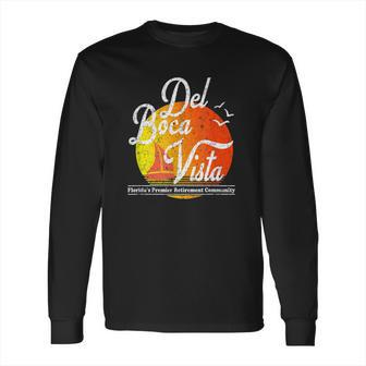 Del Boca Vista Retirement Funny Long Sleeve T-Shirt | Favorety AU