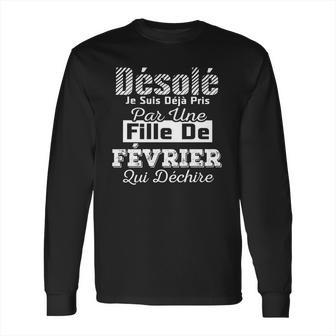 Desole Je Suis Deja Pris Par Une Fille De Fevrier Long Sleeve T-Shirt | Favorety DE