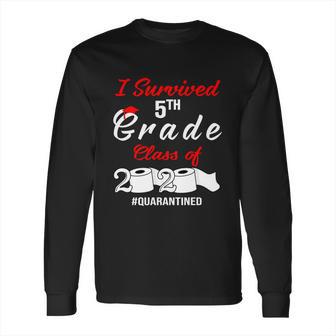 Dilostyle I Survived 5Th Grade Class Of 2020 Quarantined Shirt 98 Long Sleeve T-Shirt | Favorety UK