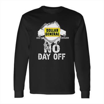 Dollar General Covid-19 2020 I Can’T Stay At Home Shirtc Long Sleeve T-Shirt | Favorety