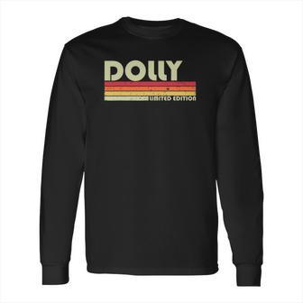 Dolly Gift Name Personalized Retro Vintage 80S 90S Birthday Long Sleeve T-Shirt | Favorety DE