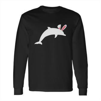 Dolphin Easter Bunny T-Shirt For Dolphin Lovers Long Sleeve T-Shirt | Favorety UK