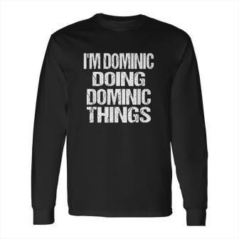 Dominic Things Long Sleeve T-Shirt | Favorety CA