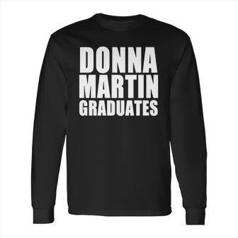 Donna Martin Graduates T-Shirt Long Sleeve T-Shirt | Favorety