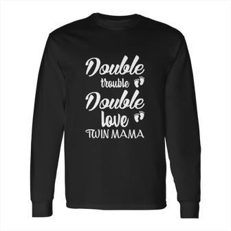 Double Trouble Double Love Long Sleeve T-Shirt | Favorety