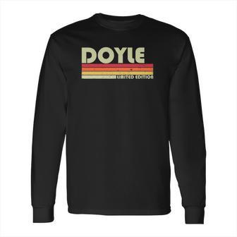 Doyle Surname Funny Retro Vintage 80S 90S Birthday Reunion Long Sleeve T-Shirt | Favorety AU