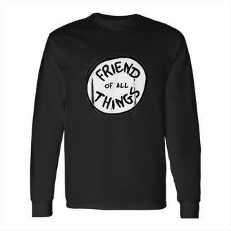 Dr Seuss Friend Of All Things Emblem Color Option Long Sleeve T-Shirt | Favorety