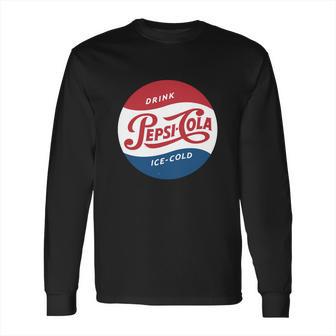 Drink Pepsi Cola Ice Cold Shirt Long Sleeve T-Shirt | Favorety