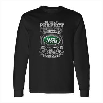 Drive A Land Rover August Long Sleeve T-Shirt | Favorety