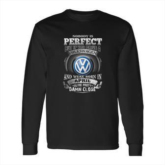 Drive A Volkswagen April Long Sleeve T-Shirt | Favorety DE