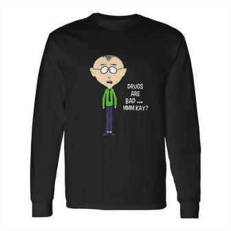 Drugs Are Bad Mkay Mr Mackey South Park Classic Guys Long Sleeve T-Shirt | Favorety AU