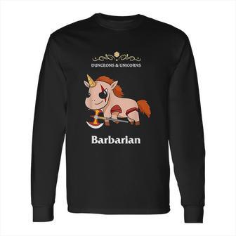 Dungeons And Unicorns Rpg D20 Barbarian Rage Tabletop Gamers Long Sleeve T-Shirt | Favorety AU