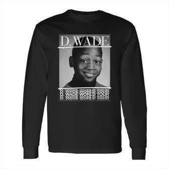 Dwyane Wade World Tour T Shirts Long Sleeve T-Shirt | Favorety CA