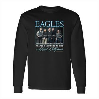 Eagle Signatures Played Beginning To End Hotel California Shirt Long Sleeve T-Shirt | Favorety DE