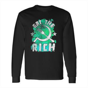 Eat The Rich Anti Capitalism Long Sleeve T-Shirt | Favorety DE