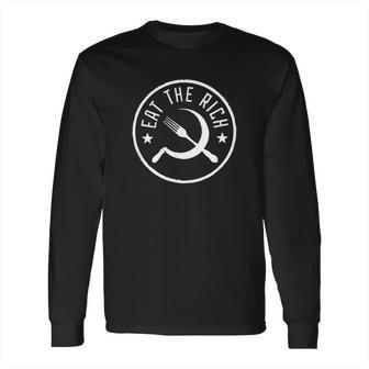 Eat The Rich Anti Consumption Satire Statement Long Sleeve T-Shirt | Favorety UK