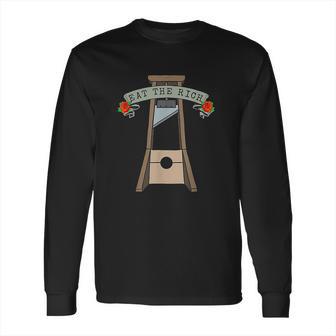 Eat The Rich Democratic Socialist Long Sleeve T-Shirt | Favorety