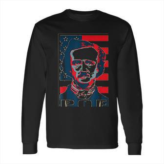 Edgar Allan Poe American Propaganda Pop Art Long Sleeve T-Shirt | Favorety AU