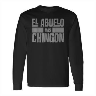 El Viejo Ma Chingon Papa O Abuelo Día De Los Padres Design Long Sleeve T-Shirt | Favorety AU