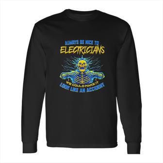 Electrician Funny Gift For Electrical Engineer Electricity Long Sleeve T-Shirt | Favorety DE