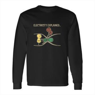 Electricity Explained Funny Ohm Volt Ampe Physics Long Sleeve T-Shirt | Favorety AU