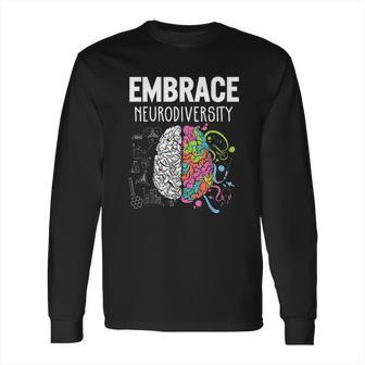 Embrace Neurodiversity Brain Long Sleeve T-Shirt | Favorety