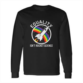 Equality Is Lgbt Ally Homo Pride Month Long Sleeve T-Shirt | Favorety