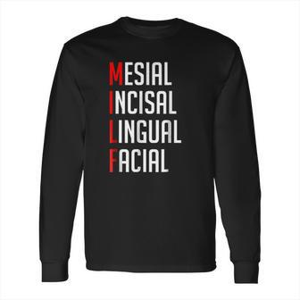 F Mesial Incisal Lingual Facial Long Sleeve T-Shirt | Favorety