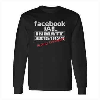 Facebook Jail Inmate 48151623 Long Sleeve T-Shirt | Favorety AU