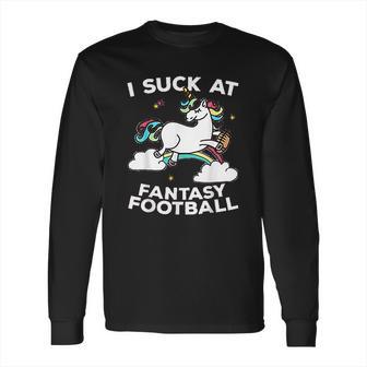 I At Fantasy Football Loser Finishes Last Punishment Long Sleeve T-Shirt | Favorety