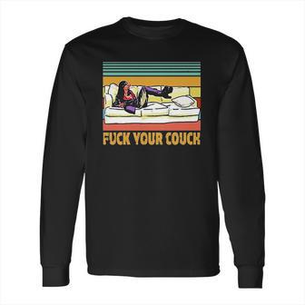 Fck Your Couch Dave Chappelle Retro Vintage Long Sleeve T-Shirt | Favorety CA