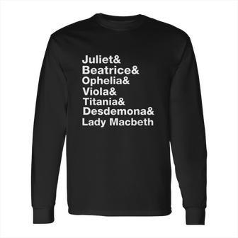 Female Characters Of William Shakespeare Plays Long Sleeve T-Shirt | Favorety DE