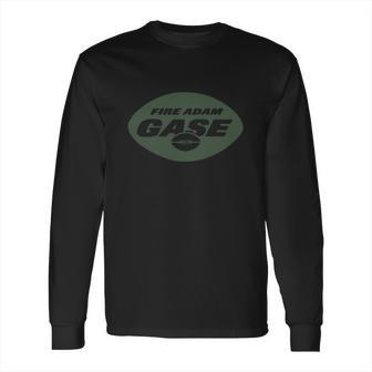 Fire Adam Gase For Edition T-Shirt Long Sleeve T-Shirt | Favorety DE