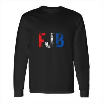 Fjb Fuck Joe Biden Anti Biden Long Sleeve T-Shirt | Favorety AU