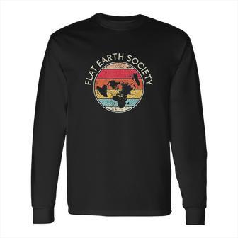 Flat Earth Society Conspiracy Theory Model Gift Long Sleeve T-Shirt | Favorety AU