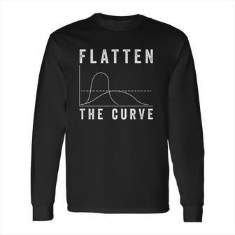 Flatten The Curve Epidemic Long Sleeve T-Shirt | Favorety CA