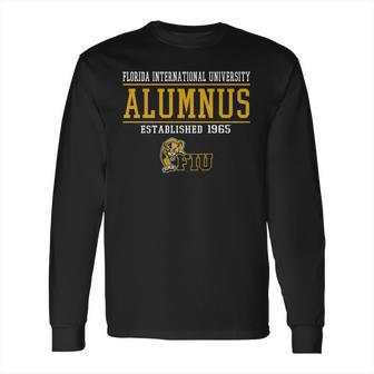 Florida International University Alumnus Establised 1965 Long Sleeve T-Shirt | Favorety CA