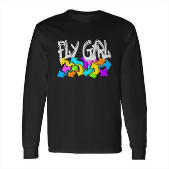 Fly Girl 80S 90S Girl Old School Hip Hop Long Sleeve T-Shirt | Favorety UK