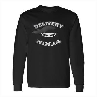 Food Delivery Pizza Mailman Truck Driver Multitasking Ninja Long Sleeve T-Shirt | Favorety UK