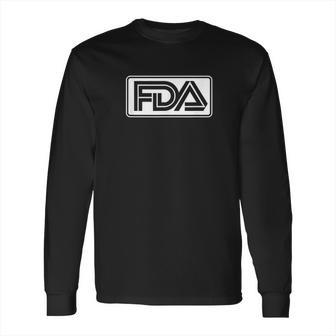 Food And Drug Administration Logo Long Sleeve T-Shirt | Favorety DE