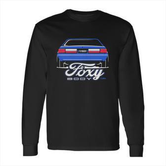 Foxy Body Ford Mustang Fox Body T-Shirt Long Sleeve T-Shirt | Favorety CA