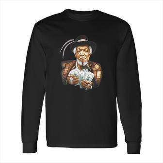 Fred Sanford Graphic Long Sleeve T-Shirt | Favorety