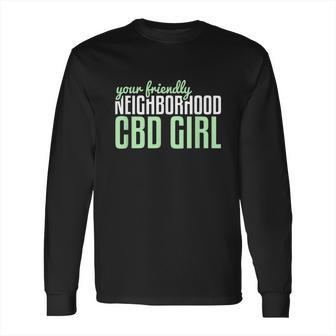 Your Friendly Neighborhood Cbd Girl Cbd Long Sleeve T-Shirt | Favorety DE