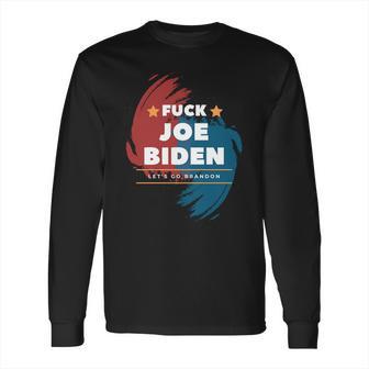 Fuck Joe Biden Lets Go Brandon Star Long Sleeve T-Shirt | Favorety CA